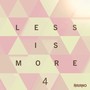 Less Is More, Instrumentals Volume 4 unmixed unmastered