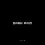 Dark Pain (Explicit)