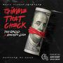 Gimme That Check (feat. Vouchlife Dice) [Explicit]