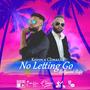 No Letting Go (Bollywood Infused) (feat. Climaxxx) [Bonus Track]