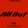 All Dat (BDay) [Explicit]