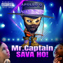 Mr. Captain Sava Ho! (Explicit)