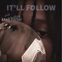 It'll Follow (Explicit)