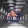 Can't Help It (Explicit)