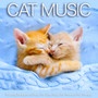 Cat Music: Relaxing Background Music For Cats, Music For Pets and Pet Therapy