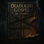 Deadlight Gospel (Explicit)