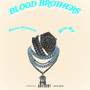 Blood Brothers (Explicit)