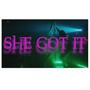 She Got It (Explicit)