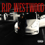 rip westwood (Explicit)