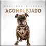 Acomplejado (Explicit)