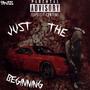 Just The Beginning (Explicit)