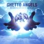 Ghetto Angels (feat. Kim McCoy) [Explicit]