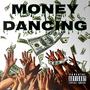 Money Dancing (feat. Puresand1k) [Explicit]