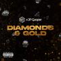 Diamonds and Gold