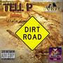 Dirt Road (feat. MsOnlyOne) [Explicit]