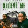 Believe Me (feat. Shoddy Boi) [Explicit]