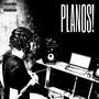 PLANOS! (Explicit)