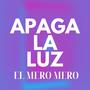 Apaga La Luz (Explicit)