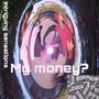 My money? (feat. J.J. Skoolz & Prod by Yurei Beats) [Explicit]