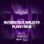 AUTOMOTIVO MALDITA PLANETÁRIA (Explicit)