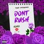 Don't Rush (Explicit)