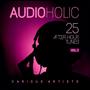 Audioholic, Vol. 2 (25 After Hour Tunes)