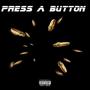 Press A Button (Explicit)