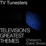 Tv Soundtracks's Greatest Themes - Children's Cable Shows