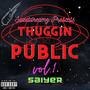 THUGGIN IN PUBLIC, Vol. 1 (Explicit)