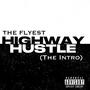 Highway Hustle Intro (Explicit)