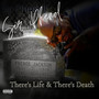 There's Life & There's Death (Explicit)