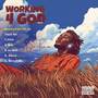 Working 4 God (The EP) [Explicit]