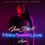 Make sweet love (feat. Sweet lysa) [Radio Edit]