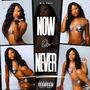 NOW OR NEVER (Explicit)