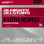 Almighty Presents: A Little Respect (Feat. Lee)