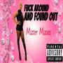 **** around and Found Out (Explicit)