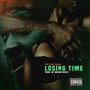 Losing Time (Explicit)