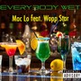 Everybody Wet (feat. Wopp Star) [Explicit]