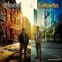 Hood To Suburbs (Explicit)