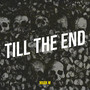 Till the End