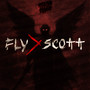 Fly > Scott (Explicit)