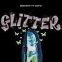 GLITTER (feat. Matvi) [Explicit]