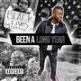 Been A Long Year (Explicit)