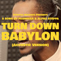 Turn Down Babylon (Acoustic Version)