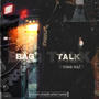 Bag Talk (Explicit)