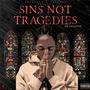 Sins Not Tragedies (Explicit)