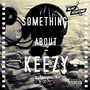 Something About Keezy (Tunes Alive Forever Mix)