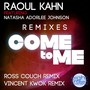 Come To Me - The Remixes