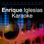 Enrique Iglesias Karaoke