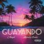 Guayando (feat. Infinity Beats)